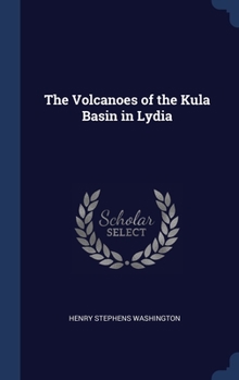 Hardcover The Volcanoes of the Kula Basin in Lydia Book