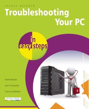 Paperback Troubleshooting Your PC in Easy Steps Book