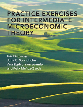 Paperback Practice Exercises for Intermediate Microeconomic Theory Book