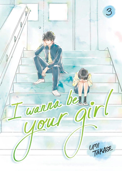 Hardcover I Wanna Be Your Girl, Volume 3 Book