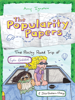 Hardcover The Popularity Papers: Book Four: The Rocky Road Trip of Lydia Goldblatt & Julie Graham-Chang Book