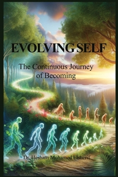 Paperback Evolving Self: The Continuous Journey of Becoming Book