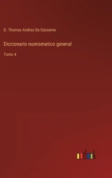 Hardcover Diccionario numismatico general: Tomo 4 [Spanish] Book