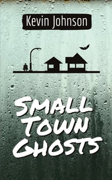 Paperback Small Town Ghosts Book