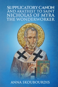 Paperback Supplicatory Canon and Akathist to Saint Nicholas of Myra the Wonderworker Book