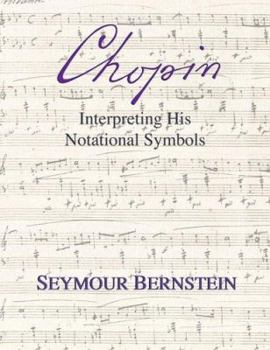 Paperback Chopin - Interpreting His Notational Symbols Book