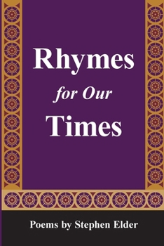 Paperback Rhymes For Our Times: Poems by Stephen Elder Book