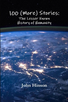 Paperback 100 (More) Stories: The Lesser Known History of Humanity Book