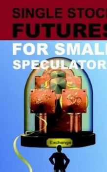 Paperback Single Stock Futures For Small Speculators Book