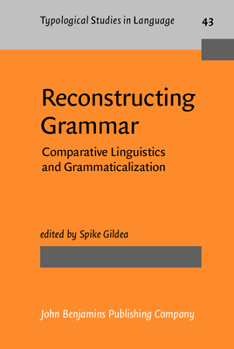 Hardcover Reconstructing Grammar: Comparative Linguistics and Grammaticalization Book