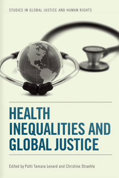 Hardcover Health Inequalities and Global Justice Book