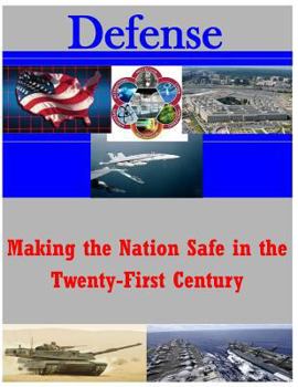 Paperback Making the Nation Safe in the Twenty-First Century Book