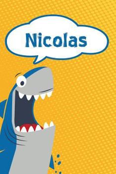 Paperback Nicolas: Personalized Shark Handwriting Practice Paper for Kids Notebook 120 Pages 6x9 Book