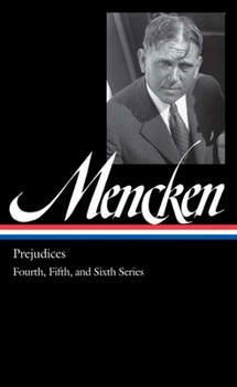 Hardcover H. L. Mencken: Prejudices Vol. 2 (Loa #207): Fourth, Fifth, and Sixth Series Book