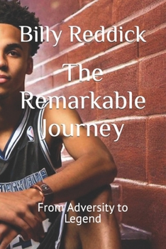 Paperback The Remarkable Journey: From Adversity to Legend Book