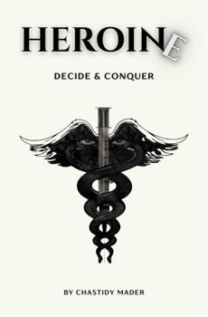 Paperback HEROINE: Decide and Conquer Book