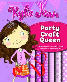 Library Binding Kylie Jean Party Craft Queen Book