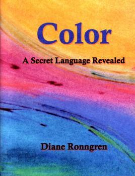 Paperback Color: A Secret Language Revealed Book