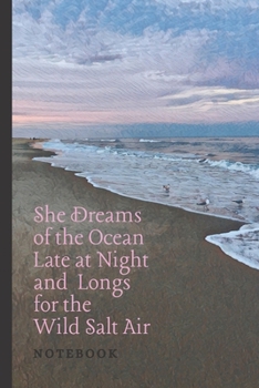 Paperback She Dreams of the Ocean Late at Night Notebook: Blank Lined 6X9" Notebook Book