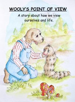 Paperback Wooly's Point of View: A Story about How We View Ourselves and Life (The Hartlie Series) Book