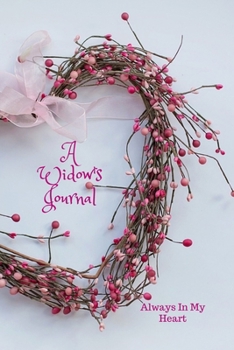 Paperback A Widow's Journal: Always In My Heart Book