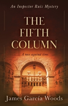 The Fifth Column - Book #3 of the An Inspector Ruiz Mystery