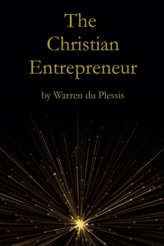 Paperback The Christian Entrepreneur Book