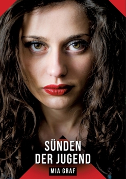 Sünden der Jugend: Geschichten mit explizitem Sex für Erwachsene (German Edition)
