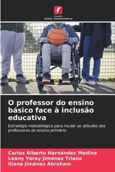 Paperback O professor do ensino básico face à inclusão educativa [Portuguese] Book