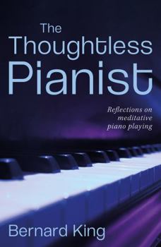 Paperback The Thoughtless Pianist Book