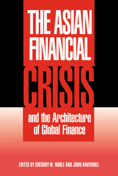 Hardcover The Asian Financial Crisis and the Architecture of Global Finance Book