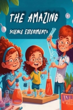 Paperback The Amazing Science Experiments Book