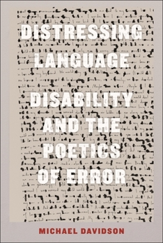 Distressing Language: Disability and the Poetics of Error - Book  of the Crip: New Directions in Disability Studies