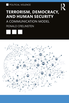 Paperback Terrorism, Democracy, and Human Security: A Communication Model Book