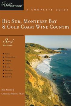 Paperback Explorer's Guide Big Sur, Monterey Bay & Gold Coast Wine Country: A Great Destination Book