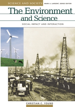 Hardcover The Environment and Science: Social Impact and Interaction Book