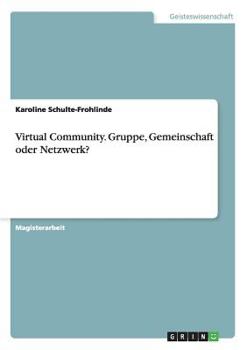 Paperback Virtual Community. Gruppe, Gemeinschaft oder Netzwerk? [German] Book