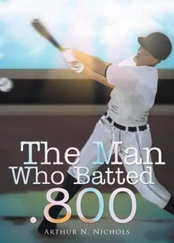 Paperback The Man Who Batted .800 Book
