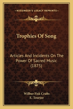 Paperback Trophies Of Song: Articles And Incidents On The Power Of Sacred Music (1875) Book