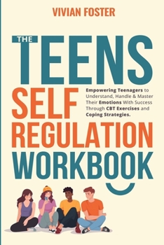 Paperback The Teens Self-Regulation Workbook Book