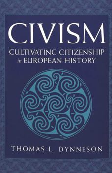 Paperback Civism: Cultivating Citizenship in European History Book