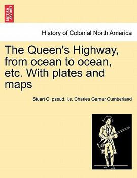 The Queen's Highway from Ocean to Ocean