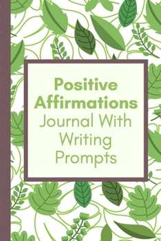 Positive Affirmations Journal With Writing Prompts: Harmony | Affirmations | Blissful | Confident | Magical | Encouragement | Wellness | Serene | Empowered | Gift Under 10