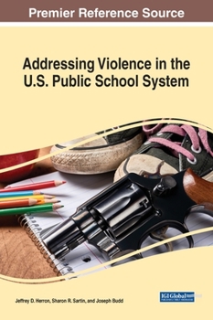 Hardcover Addressing Violence in the U.S. Public School System Book