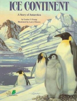 Hardcover Ice Continent: A Story of Antarctica Book