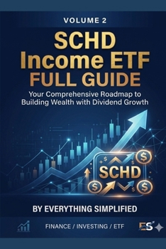 SCHD Income ETF: Full Guide Volume 2 (SCHD Guidebooks)