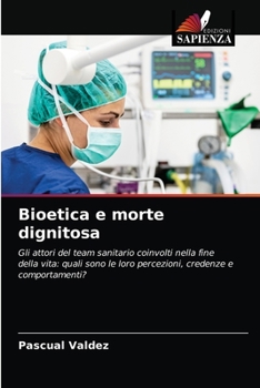 Paperback Bioetica e morte dignitosa [Italian] Book