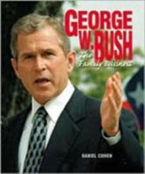George W. Bush: Family Business - Book  of the Gateway Biographies
