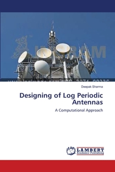 Paperback Designing of Log Periodic Antennas Book