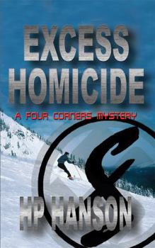 Paperback Excess Homicide: A Four Corners Mystery Book